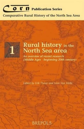 Rural History in the North Sea Area by Thoen 9782503510057