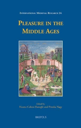 Pleasure in the Middle Ages by Naama Cohen Hanegbi 9782503575209