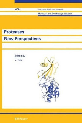 Proteases New Perspectives by Vito Turk 9783034897501