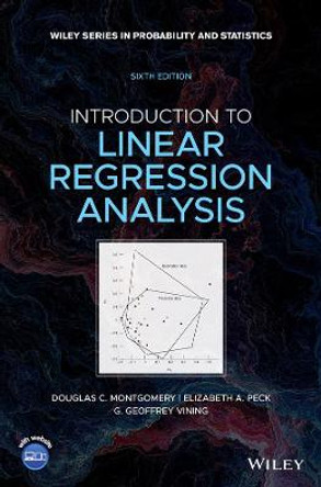 Introduction to Linear Regression Analysis, 6th Edition by DC Montgomery