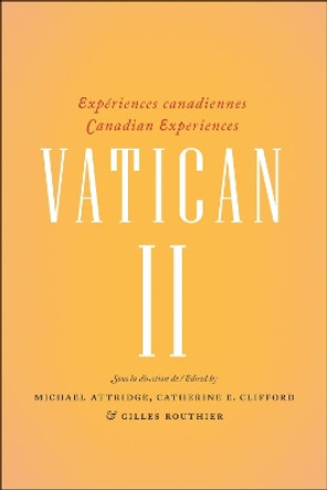 Vatican II: Experiences canadiennes - Canadian experiences by Michael Attridge 9782760307636