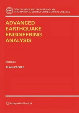 Advanced Earthquake Engineering Analysis by Alain Pecker 9783211742136