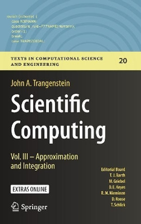 Scientific Computing: Vol. III - Approximation and Integration by John A. Trangenstein 9783319691091