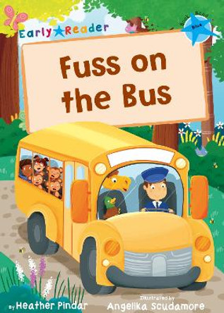 Fuss on the Bus (Blue Early Reader) by Heather Pindar