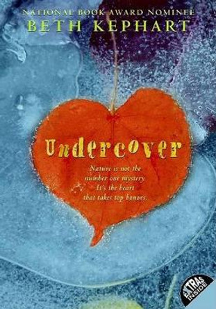Undercover by Beth Kephart 9780061238956