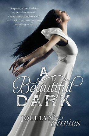 A Beautiful Dark by Jocelyn Davies 9780061990663