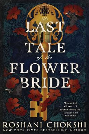 The Last Tale of the Flower Bride by Roshani Chokshi 9780063206519