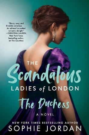 The Duchess: The Scandalous Ladies of London by Sophie Jordan 9780063270749