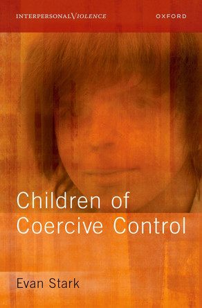 Children of Coercive Control by Evan Stark 9780197587096