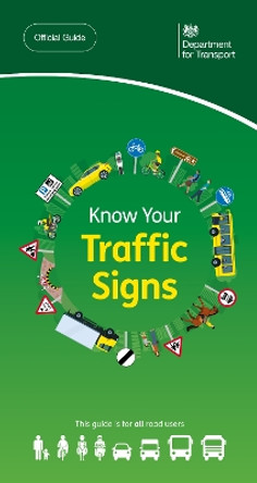 Know your traffic signs by Great Britain: Department for Transport 9780115541131
