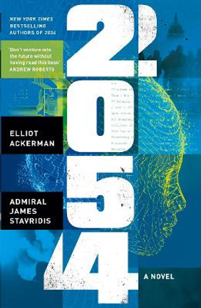 2054: A Novel by Elliot Ackerman 9780241694978