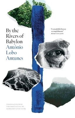 By the Rivers of Babylon by Antonio Lobo Antunes 9780300233414