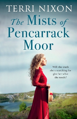 The Mists of Pencarrack Moor by Terri Nixon 9780349431697