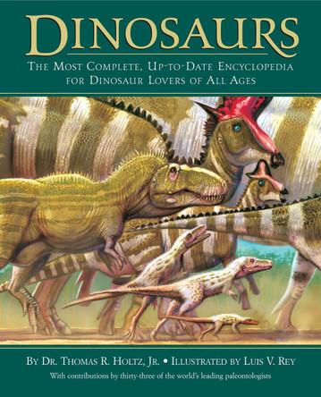 Dinosaurs by Dr. Thomas R. Holtz, Jnr. 9780375824197 Dinosaurs by Dr. Thomas R. Holtz, Jnr. 9780375824197