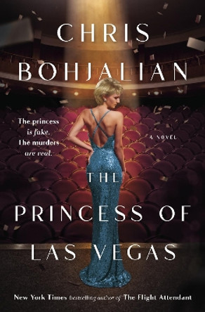 The Princess of Las Vegas: A Novel by Chris Bohjalian 9780385547581