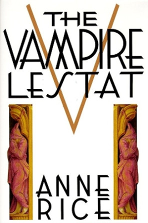 Chronicles of the Vampire Lestat by Anne Rice 9780394534435