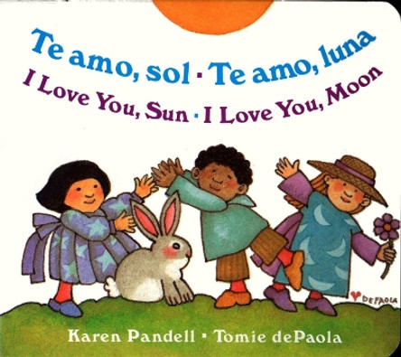 TE Amo, Sol-TE Amo, Luna, I Lo by Karen Pandell 9780399241659