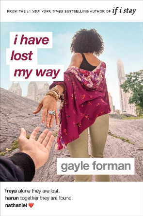 I Have Lost My Way by Gayle Forman 9780425290781