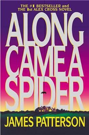 Along Came a Spider by James Patterson 9780446692632