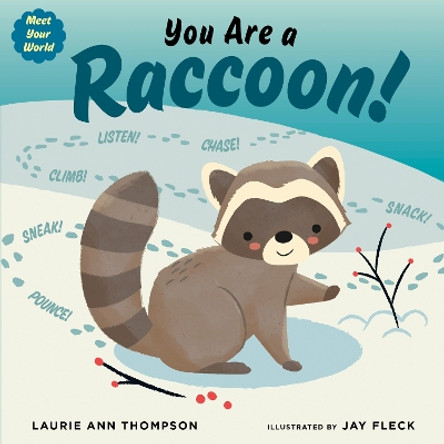 You Are a Raccoon! by Laurie Ann Thompson 9780593695906