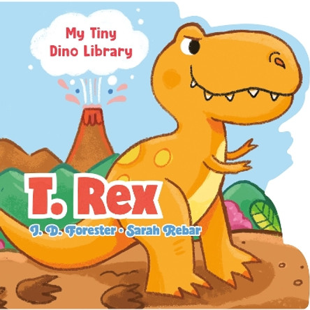 T. Rex by J. D. Forester 9780593660324