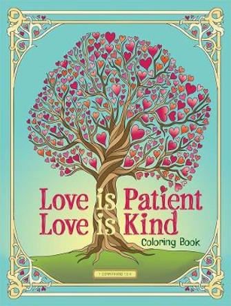 Love is Patient, Love is Kind Coloring Book by Jessica Mazurkiewicz 9780486853369