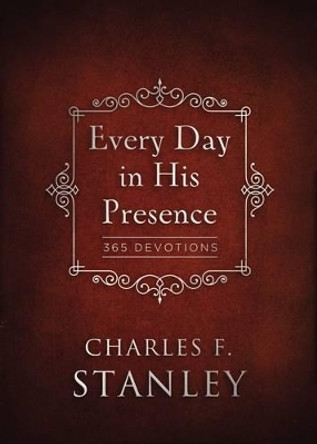 Every Day in His Presence by Charles F. Stanley 9780718011932