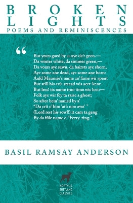 Broken Lights: Poems and Reminiscences of the Late Basil Ramsay Anderson by Basil Ramsay Anderson 9780648920472