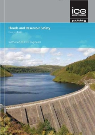 Floods and Reservoir Safety by P Mason 9780727760067