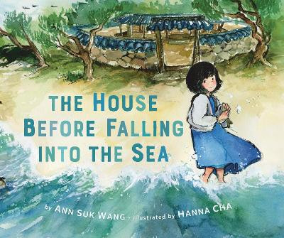 The House Before Falling into the Sea by Ann Suk Wang 9780593530153