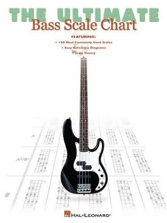 The Ultimate Bass Scale Chart by Hal Leonard Publishing Corporation 9780634045424