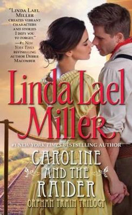 Caroline and the Raider by Linda Lael Miller 9780671676384