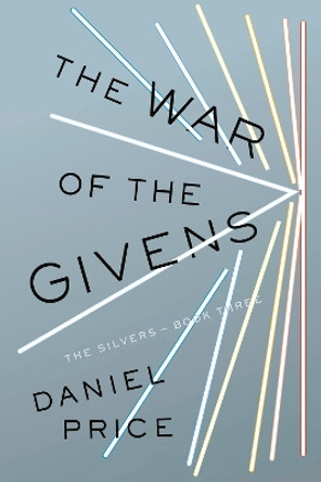 The War of the Givens by Daniel Price 9780735217911