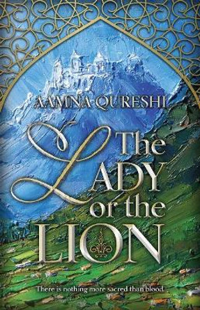 The Lady or the Lion by Aamna Qureshi 9780744303421