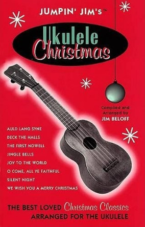 Jumpin' Jim's Ukulele Christmas: Ukulele Solo by Hal Leonard Corp 9780793594863