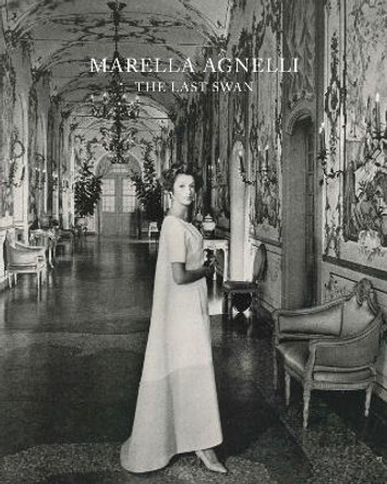 Marella Agnelli: The Last Swan by Marella Agnelli 9780847843213