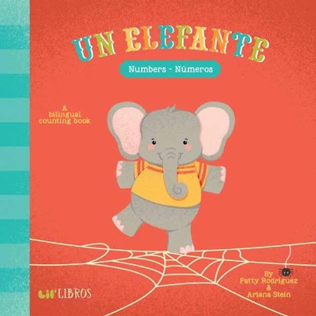 Un Elefante: Numbers/Numeros by Patty Rodriguez 9780986109942