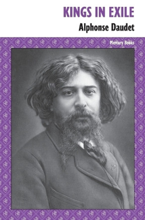 Kings in Exile by Alphonse Daudet 9780994430670