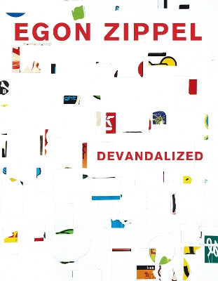 Devandalized: 1987-2017 by Egon Zippel 9780998748443
