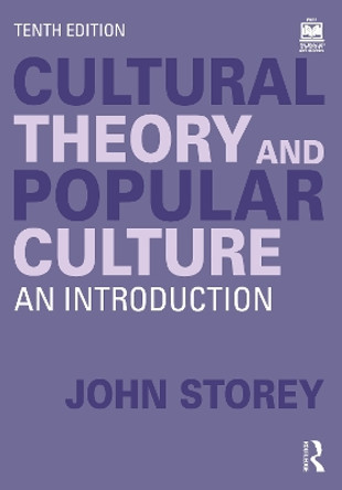 Cultural Theory and Popular Culture: An Introduction by John Storey 9781032484082