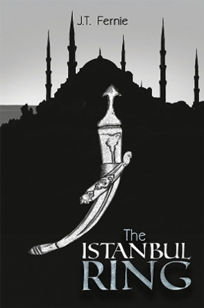 The Istanbul Ring by J.T. Fernie 9781035811199