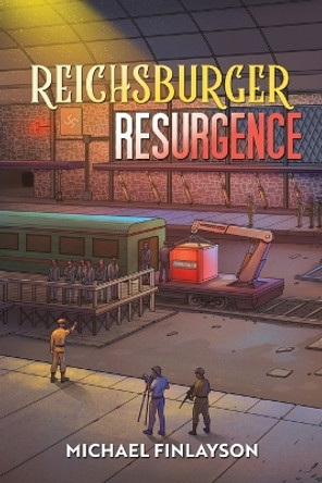 Reichsburger Resurgence by Michael Finlayson 9781035827510