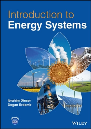 Introduction to Energy Systems by Ibrahim Dinçer 9781119825760