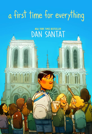 A First Time for Everything by Dan Santat 9781250851048