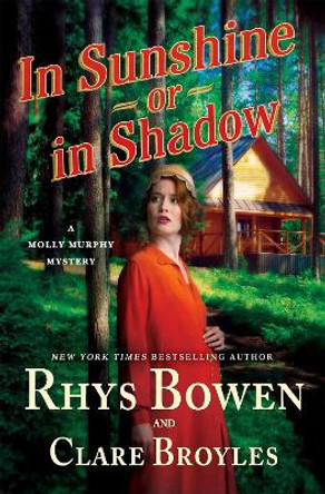 In Sunshine or in Shadow: A Molly Murphy Mystery by Rhys Bowen 9781250890788