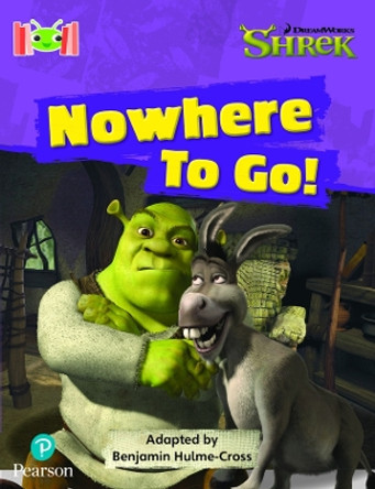 Bug Club Reading Corner: Age 4-7: Shrek: Nowhere to Go by Benjamin Hulme-Cross 9781292447278