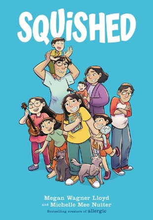 Squished: A Graphic Novel by Megan Wagner Lloyd 9781338568943