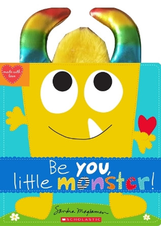 Be You, Little Monster! by Sandra Magsamen 9781338816143