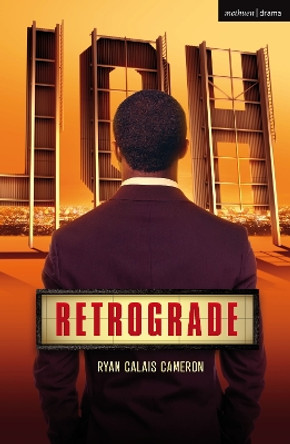 Retrograde by Ryan Calais Cameron 9781350419001