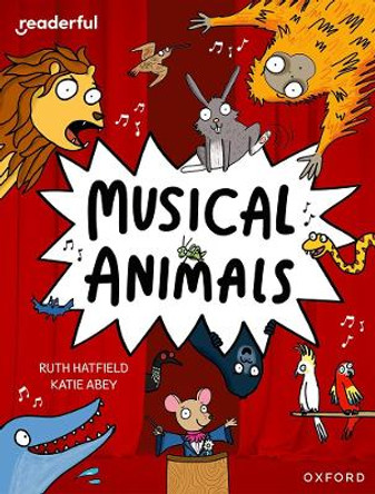 Readerful Independent Library: Oxford Reading Level 11: Musical Animals by Katie Abey 9781382041485